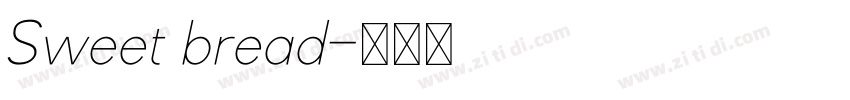 Sweet bread字体转换